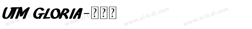 UTM Gloria字体转换